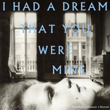 Hamilton Leithauser and Rostam -  I Had A Dream That You Were Mine